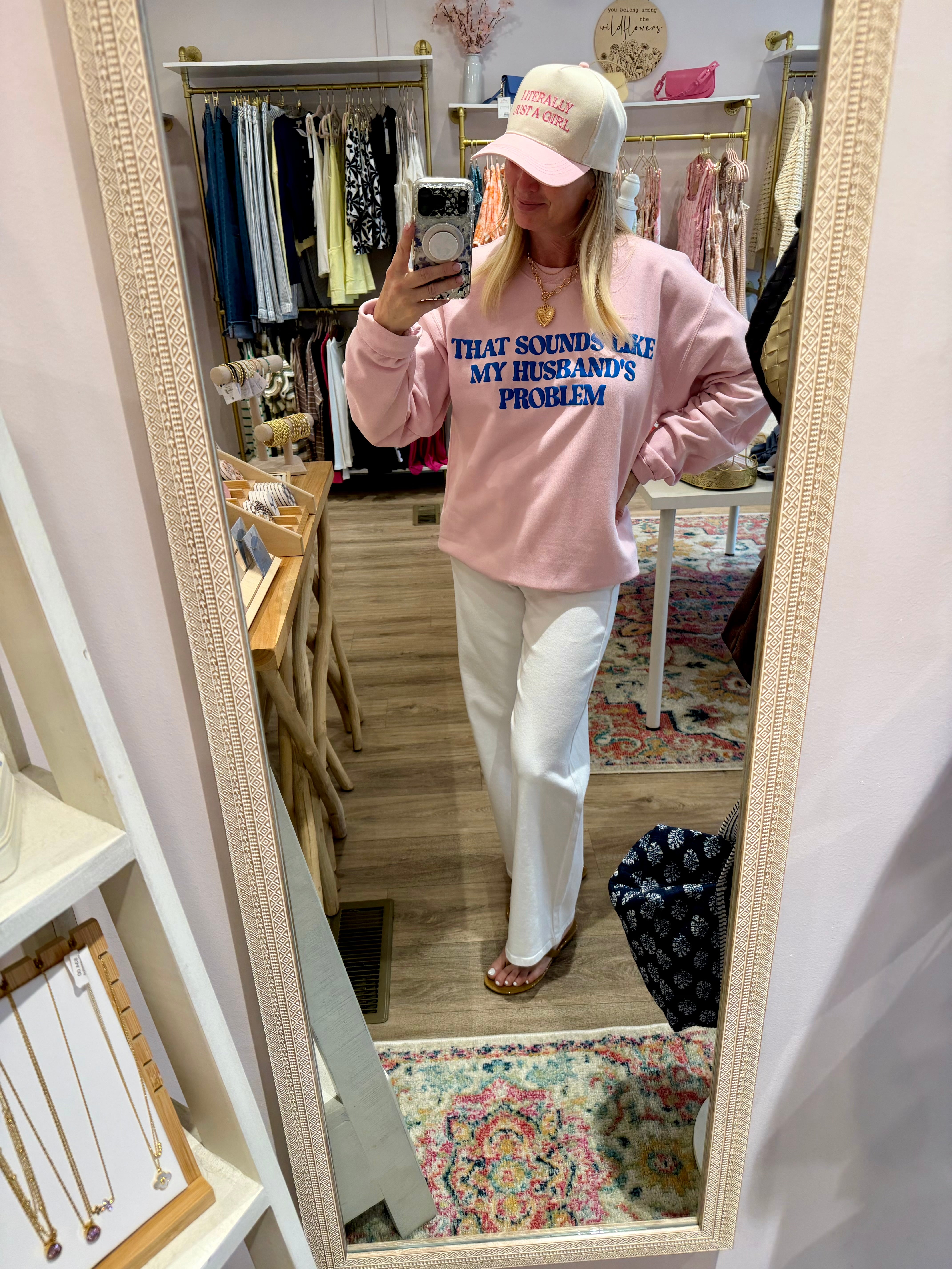 That Sounds Like My Husband's Problem Crewneck