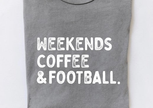 Weekends Coffee & Football T-shirt/ More Colors